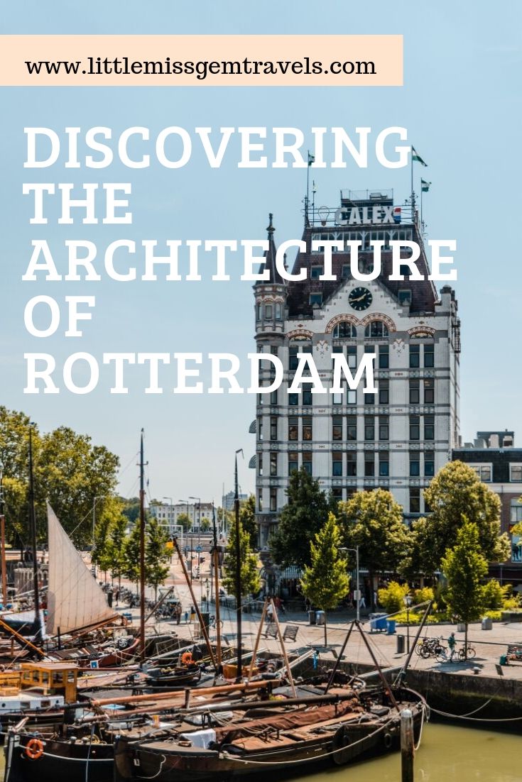 discovering the architecture of Rotterdam