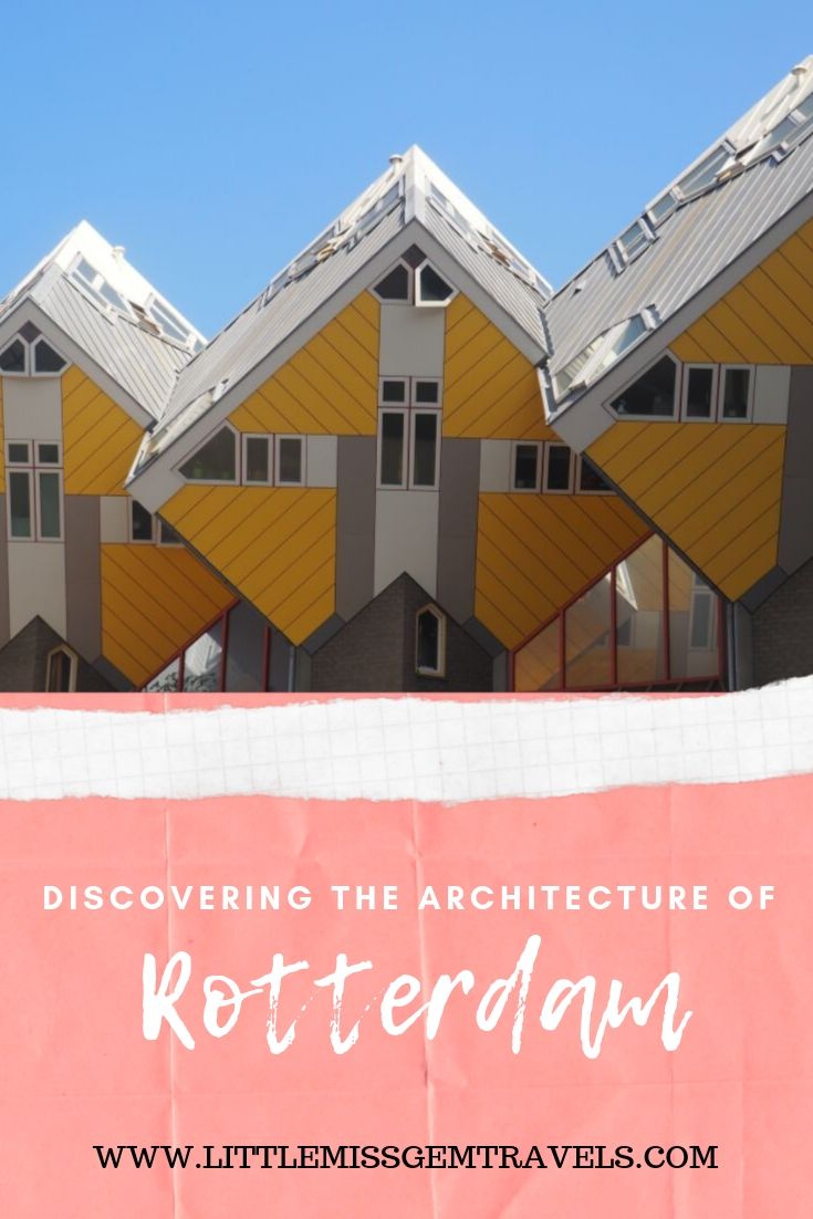 discovering the architecture of Rotterdam