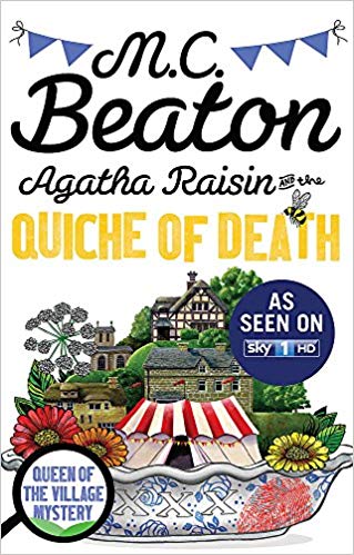 Agatha Raisin and the Quiche of Death