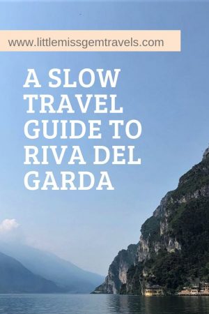 a slow travel guide to Riva del Garda