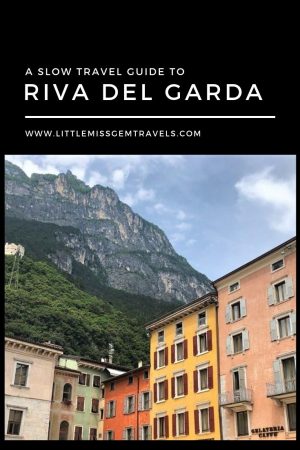 a slow travel guide to Riva del Garda