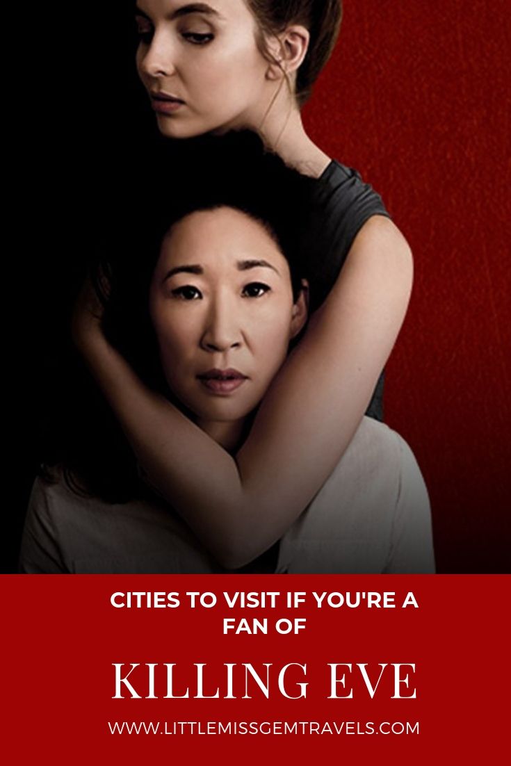 cities to visit if you're a fan of Killing Eve