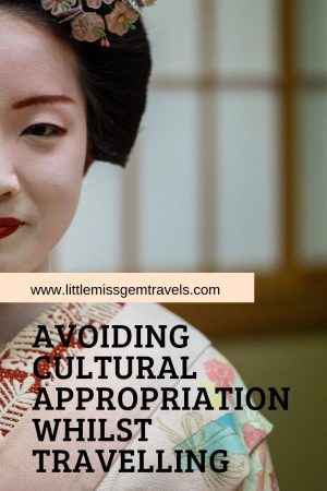 avoiding cultural appropriation whilst travelling