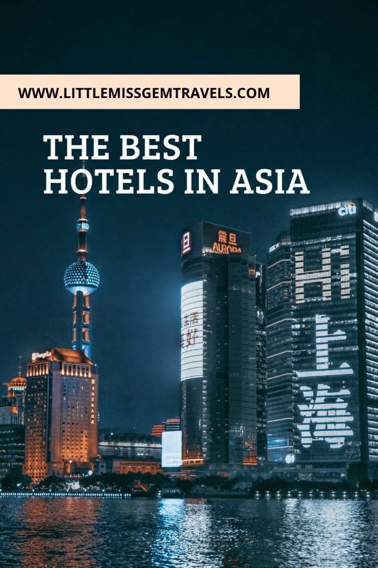 The Best Hotels in Asia Little Miss Gem Travels