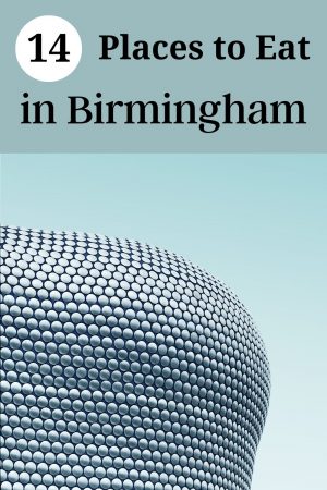 14 Places to Eat in Birmingham - Little Miss Gem Travels